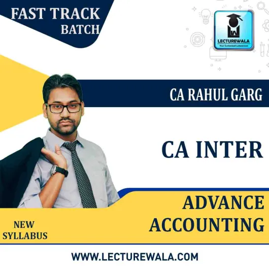 CA Inter Advance Accounting New Syllabus Crash Course : Video Lecture + Study Material By CA Rahul Garg (For Nov 2022 And May 2023)