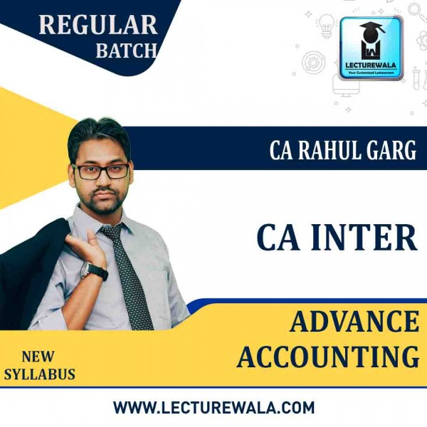 CA Inter Advance Accounts New Syllabus Regular Course : Video Lecture + Study Material by CA Rahul Garg (For Nov. 2022 & May 2023 ) 