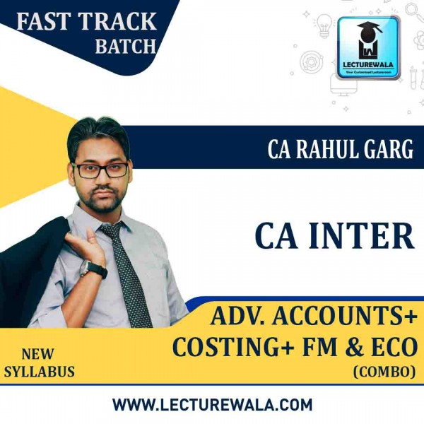CA Inter Cost + Fm Eco. + Adv. Accounts Combo Crash Course : Video Lecture + Study Material by CA Rahul Garg (For Nov. 2022 And May 2023)