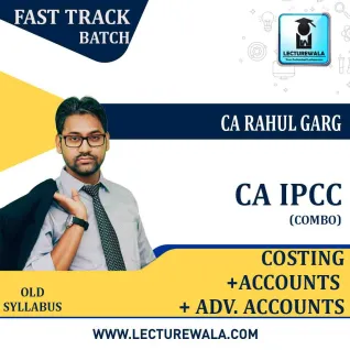 CA Ipcc Cost + Adv. Accounts + Accounts Combo Crash Course : Video Lecture + Study Material By CA Rahul Garg (For MAY 2021 TO NOV.2021) CA Ipcc Cost + Adv. Accounts + Accounts Combo Crash Course : Video Lecture + Study Material By CA Rahul Garg (For MAY 2021 TO NOV.2021)