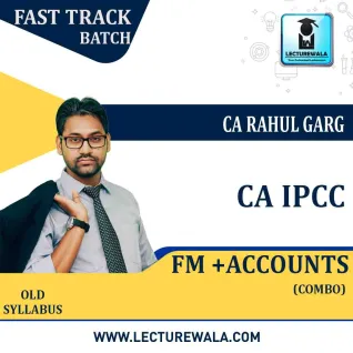 CA Ipcc FM + Accounts Combo Crash Course : Video Lecture + Study Material By CA Rahul Garg (For MAY 2021 TO NOV.2021) CA Ipcc FM + Accounts Combo Crash Course : Video Lecture + Study Material By CA Rahul Garg (For MAY 2021 TO NOV.2021)