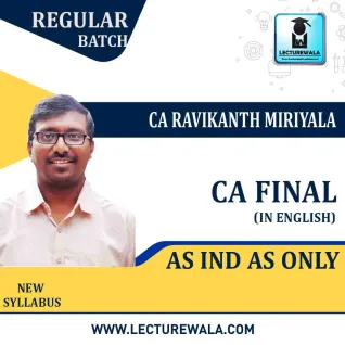 CA Final Ind As In English : Video Lecture + Study Material By CA Ravikanth Miriyala (For May 2021 & Nov. 2021) CA Final Ind As In English : Video Lecture + Study Material By CA Ravikanth Miriyala (For May 2021 & Nov. 2021)