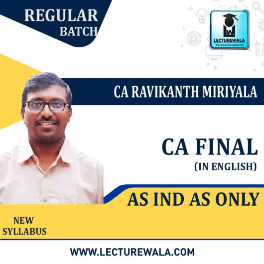 CA Final Ind As In English : Video Lecture + Study Material By CA Ravikanth Miriyala (For May 2021 & Nov. 2021)