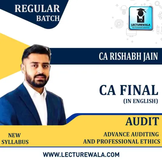 CA Final Audit (In English) New Syllabus Regular Course : Video Lecture + Studt Material By CA Rishabh Jain (For May/Nov. 2021)