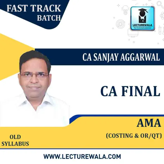 CA Final AMA Crash Course : Video Lecture + Study Material By CA Sanjay Aggarwal (For Nov 2021)