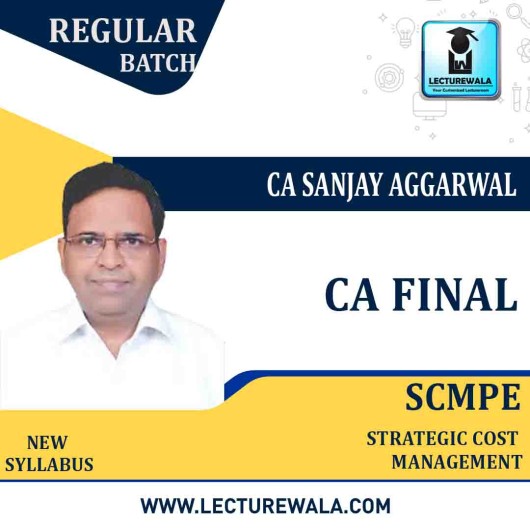 CA Final SCMPE Old Recording Regular Course : Video Lecture + Study Material By CA Sanjay Aggarwal (For May 2021 & Nov. 2021)