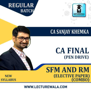 CA Final SFM & RM (PEN DRIVE) New Syllabus Combo Regular Course : Video Lecture + Study Material By CA Sanjay Khemka  CA Final SFM & RM (PEN DRIVE) New Syllabus Combo Regular Course : Video Lecture + Study Material By CA Sanjay Khemka