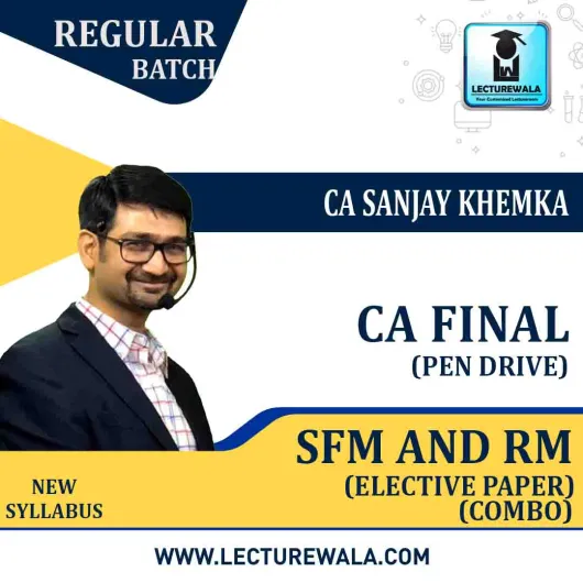 CA Final SFM & RM (PEN DRIVE) New Syllabus Combo Regular Course : Video Lecture + Study Material By CA Sanjay Khemka 