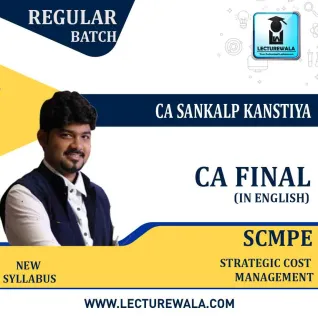 CA Final SCMPE Regular Course In English (Recorded Batch) New Syllabus : Video Lecture + Study Material By CA Sankalp Kanstiya (For Nov. 2021 & Onwards Exams) CA Final SCMPE Regular Course In English (Recorded Batch) New Syllabus : Video Lecture + Study Material By CA Sankalp Kanstiya (For Nov. 2021 & Onwards Exams)