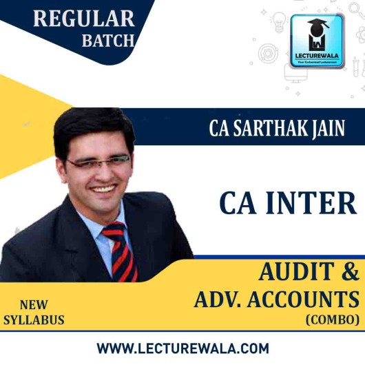 CA Inter Advance Accounting & Audit Regular Course Combo : Video Lecture + Study Material By CA Sarthak Jain (For  Nov. 2022)