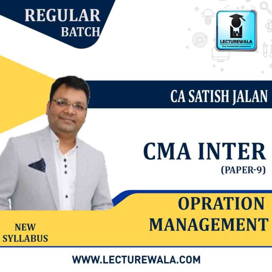 CMA Inter Operation Management Regular Course New Syllabus By CA Satish Jalan : Pen Drive / Online Classes 