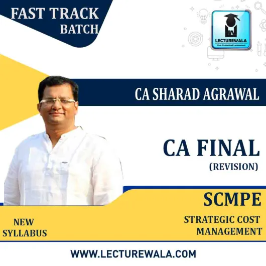 CA Final SCMPE New Syllabus Revision Course : Video Lecture Only By CA Sharad Agrawal (For May 2021 & Nov. 2021)