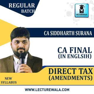 CA Final Direct Tax Regular Course (Amendments) In English : Video Lecture + Study Material By CA Siddharth Surana (For Nov. 2020)
