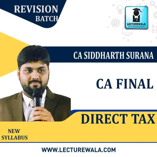 CA Final Direct Tax Revision Course : Video Lecture + Study Material By CA Siddharth Surana (For Nov. 2020)