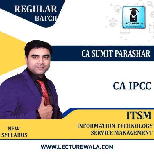 CA Ipcc ITSM Regular Course Old Syllabus : Video Lecture + Study Material By Prof. Sumit Parashar (For Nov. 2020)