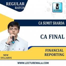 CA Final Financial Reporting New Syllabus : Video Lecture + Study Material by CA Sumit Sharda (For May 2021 & Nov. 2021)