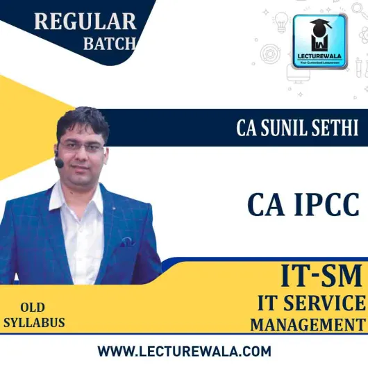 CA IPCC IT-SM Regular Course Old Syllabus : Video Lecture + Study Material By CA Sunil Sethi (For May 2021 & Nov. 2021)