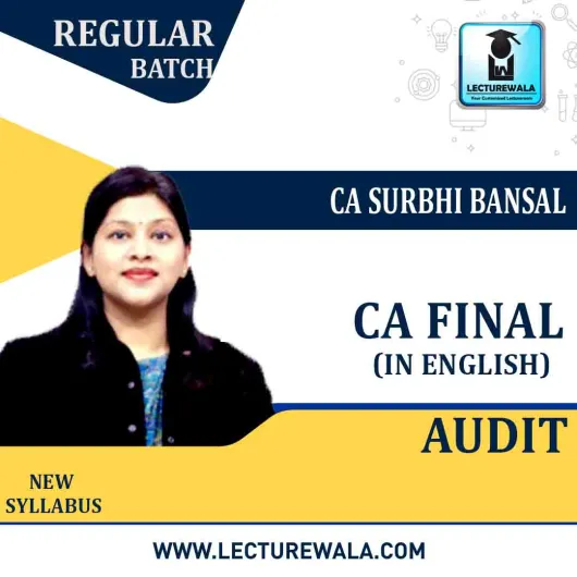 CA Final Audit In English New Syllabus Regular Course : Video Lecture + Study Material By CA Surbhi Bansal (For MAY 2022 / Nov 2022)