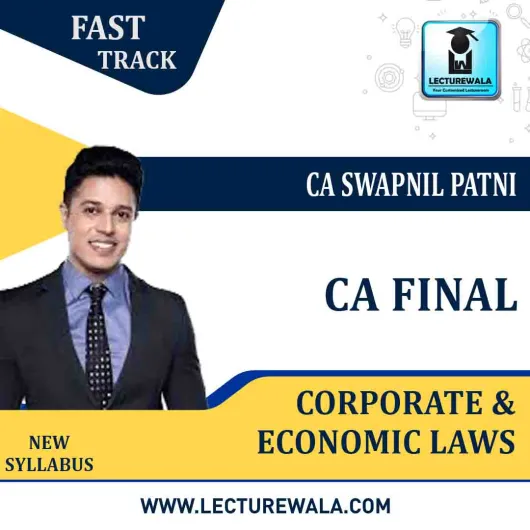 CA Final Law Crash Course New Syllabus : Video Lecture + Study Material By CA Swapnil Patni (For May 2021 & Nov. 2021)