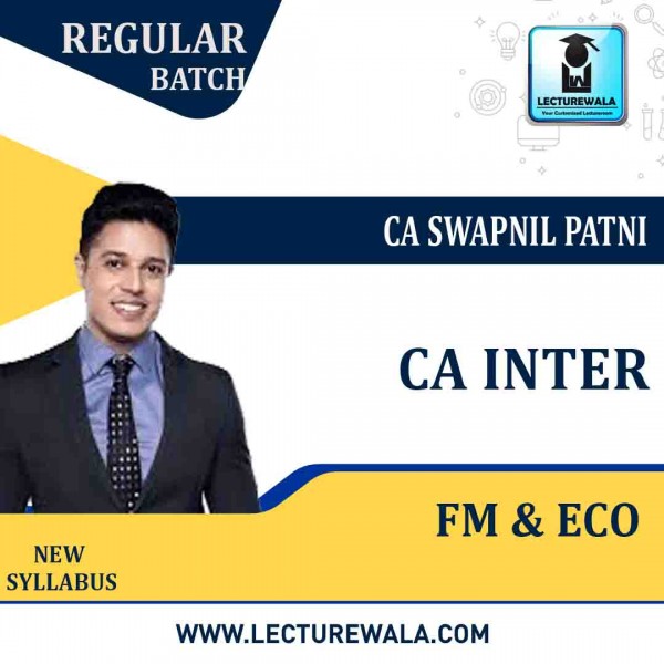 CA Inter FM & Eco Regular Course By CA Swapnil Patni: Pen Drive / Google Drive.