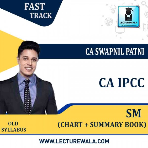CA IPCC SM Fast Track And Chart By CA Swapnil Patni