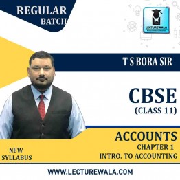 CBSE COMMERCE Class 11th Accounts Chapter - 1 Introduction to Accounting Full Course : Video Lecture + E Book by T S Bora (For Exam 2021)