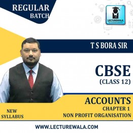 CBSE COMMERCE Class 12th Accounts Chapter 1st - Non profit organisation (free) Full Course : Video Lecture + E Book by T S Bora (For Exam 2021)