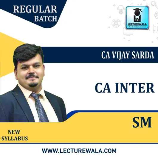 CA Inter SM New Syllabus Regular Course By CA Vijay Sarda : Online Classes/Pen Drive