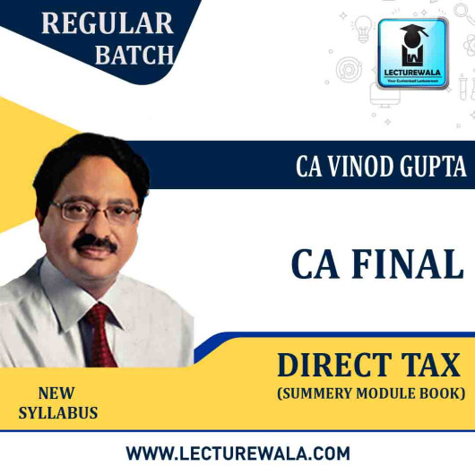 CA Final Direct Tax Summery & Revision Book 39th Edition By CA Vinod Gupta (For Nov. 2022) CA Final Direct Tax Summery & Revision Book 39th Edition By CA Vinod Gupta (For Nov. 2022)