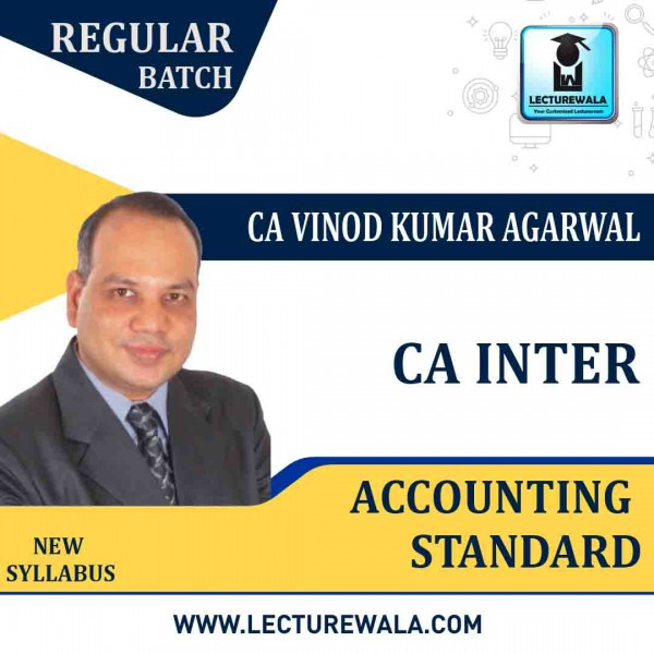 CA Inter Accounting Standard (Group-2) New Syllabus In English Regular Course 1.2 Views 02 Year : Video Lecture + Study Material By CA Vinod Kumar Agarwal (For Nov 2022 & May 2023
