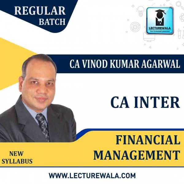 CA Inter Financial Management Regular course  By CA Vinod Kumar Agarwal : Pen drive / Online classes.
