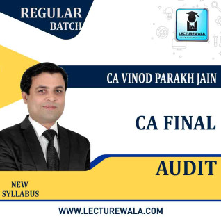 CA Final Audit New Syllabus Regular Course : Video Lecture + Study Material By CA Vinod Parakh Jain (For Nov. 2020) 