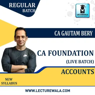 CA Foundation Accounts Live Regular Batch : Video Lecture + Study Material by ICM Amritsar Gautam Bery & Team (Nov. 2020 & May 2021) CA Foundation Accounts Live Regular Batch : Video Lecture + Study Material by ICM Amritsar Gautam Bery & Team (Nov. 2020 & May 2021)