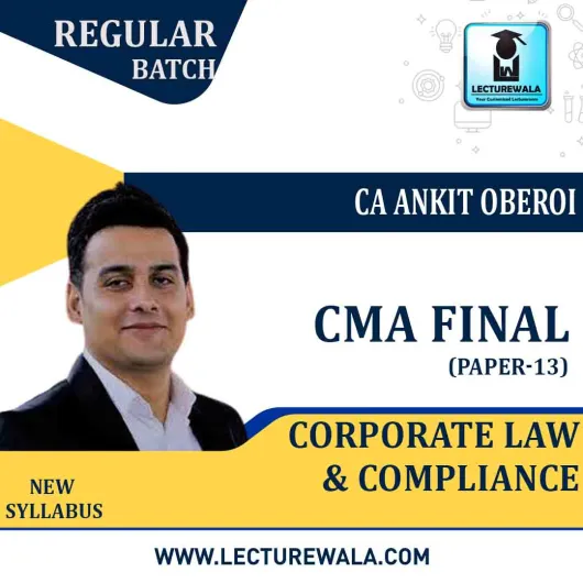 CMA Final Law Regular Course : Video Lecture + Study Material By CA Ankit Oberoi (For Dec. 2021)