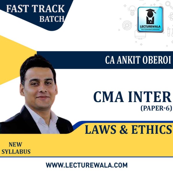 CMA Inter Law & Ethics Fast Track Course : Video Lecture + Study Material By CA Ankit Oberoi (For Dec.2022)