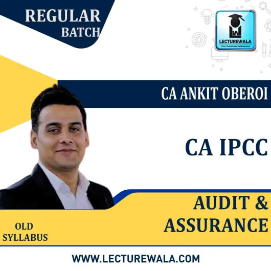 CA IPCC Audit and Assurance Regular Course : Video Lecture + Study Material By CA Ankit Oberoi (For Nov. 2020 & Onwards)