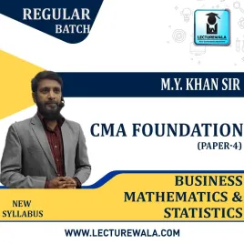 CMA Foundation Business Mathematics & Statistics Regular Course : Video Lecture + Study Material By M.Y. Khan Sir (For JUNE 2021 / DEC 2021) CMA Foundation Business Mathematics & Statistics Regular Course : Video Lecture + Study Material By M.Y. Khan Sir (For JUNE 2021 / DEC 2021)