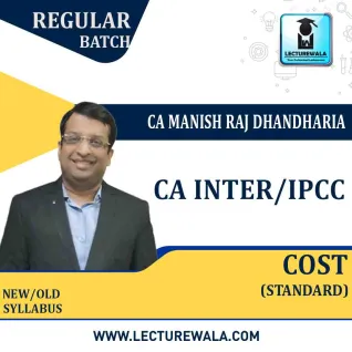 CA Inter/Ipcc Cost Regular Course (Standard) : Video Lecture + Study Material By CA Manish Dhandharia (For May 2021 & Nov. 2021) CA Inter/Ipcc Cost Regular Course (Standard) : Video Lecture + Study Material By CA Manish Dhandharia (For May 2021 & Nov. 2021)