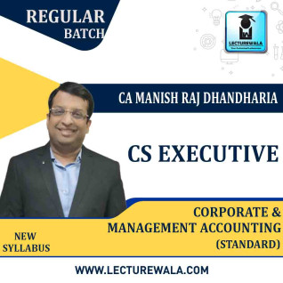 CS Executive CORP. & MGT. Accounting Regular Course (Standard) : Video Lecture + Study Material By CA Manish Dhandharia (For DEC. 2022) CS Executive CORP. & MGT. Accounting Regular Course (Standard) : Video Lecture + Study Material By CA Manish Dhandharia (For DEC. 2022)
