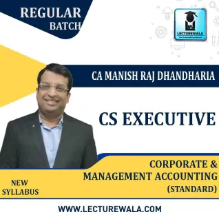 CS Executive CORP. & MGT. Accounting Regular Course (Standard) : Video Lecture + Study Material By CA Manish Dhandharia (For DEC. 2022) CS Executive CORP. & MGT. Accounting Regular Course (Standard) : Video Lecture + Study Material By CA Manish Dhandharia (For DEC. 2022)
