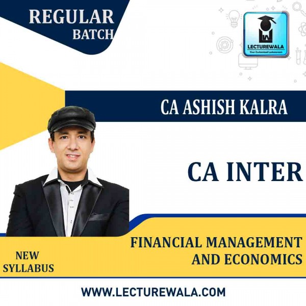 CA Inter FM & Eco ( Exemption Batch ) Regular Course  By CA Ashish Kalra : Online Classes / Pen Drive