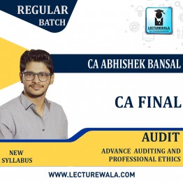 CA Final Audit New Syllabus  Regular Course : by CA Abhishek Bansal (For May/Nov.2023 & May/Nov. 2024)