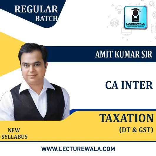 CA Inter Taxation (Income Tax & GST) Regular Course By Amit Kumar : Pen Drive / Online Classes