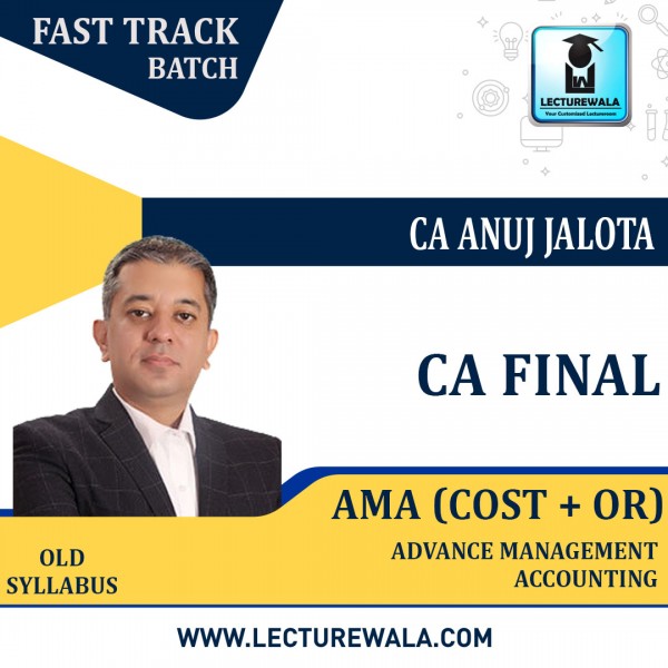 CA Final AMA Crash Course : Video Lecture + Study Material By CA Anuj Jalota (For May 2021)