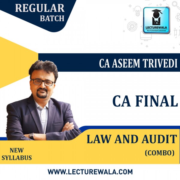 CA Final Law and Audit Regular Course New Syllabus Combo : Video Lecture + Study Material By CA Aseem Trivedi (For Nov.  2022) 