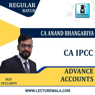 CA Ipcc Advance Account Regular Course : Video Lecture + Study Material By CA Anand Bhangariya (For Nov. 2021) CA Ipcc Advance Account Regular Course : Video Lecture + Study Material By CA Anand Bhangariya (For Nov. 2021)