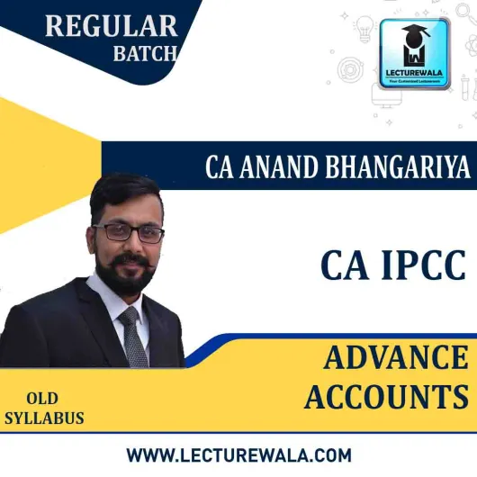 CA Ipcc Advance Account Regular Course : Video Lecture + Study Material By CA Anand Bhangariya (For Nov. 2021)