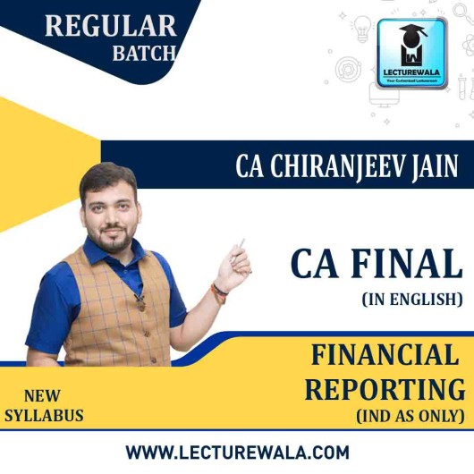 CA Final Financial Reporting IND AS Without Financial Instrument IN ENGLISH  Full Course : Video Lecture + Study Material By CA Chiranjeev Jain (For MAY. 2022 ONWARDS)