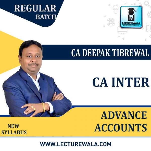 CA Inter Advance Accounts (2nd Group) Regular Course By CA Deepak Tibrewal : Pen drive / Online classes.