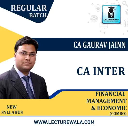 CA Inter Fm-Eco Regular Course By CA Gaurav Jainn : online classes.